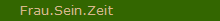 Frau.Sein.Zeit